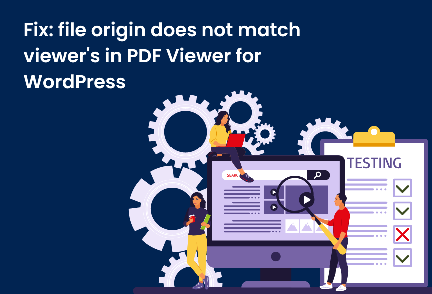Fix: file origin does not match viewer’s in PDF viewer for WordPress