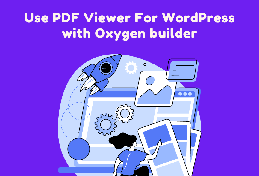 PDF viewer for WordPress is now Compatible with Oxygen builder