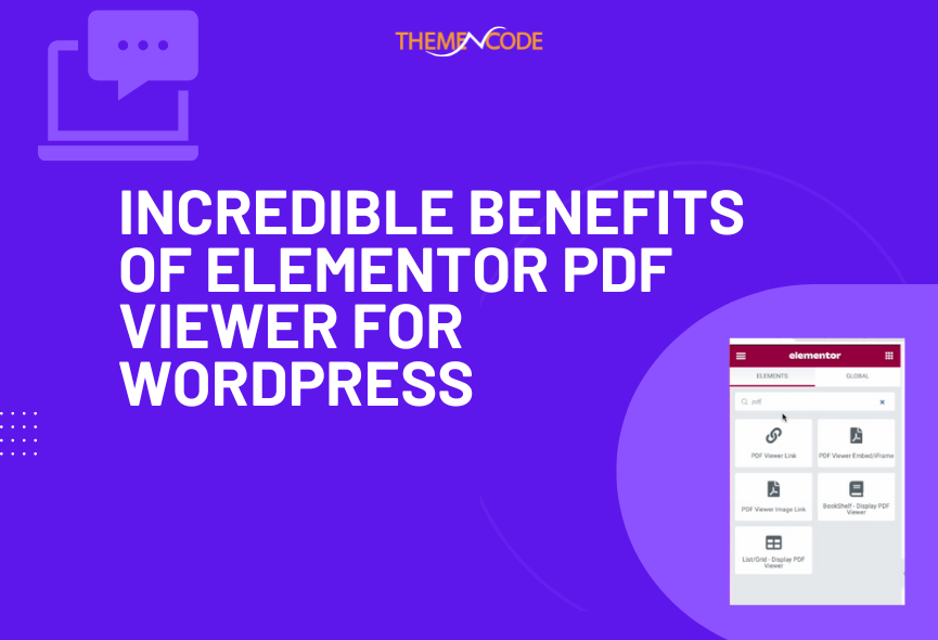 Why Elementor PDF Viewer for WordPress is the Ultimate Solution for Your PDF Needs?