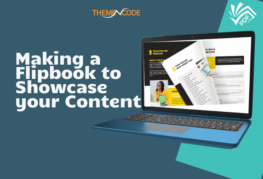 Why Making a Flipbook Is the Best Way to Showcase Your Content?
