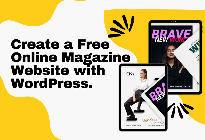 How to Create a Free Online Magazine Website with WordPress?  