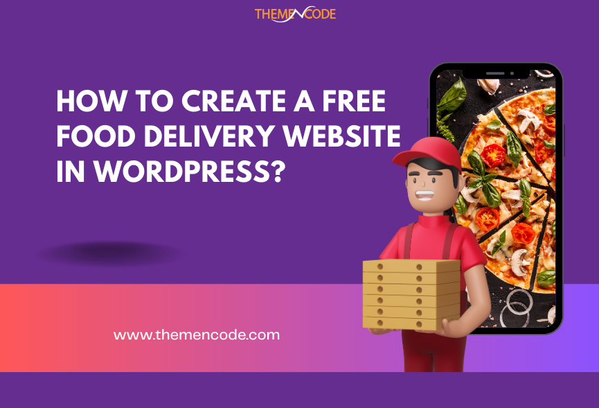 How to Create a Free Food Delivery Website in WordPress?