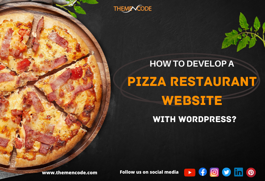 How to develop a pizza restaurant website with WordPress?