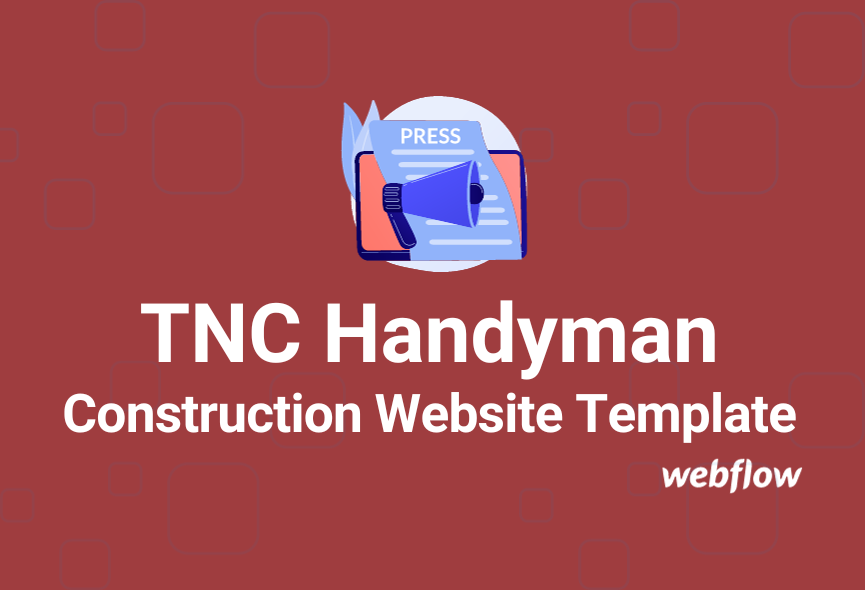 Introducing TNC Handyman – Construction Website Template For Webflow 