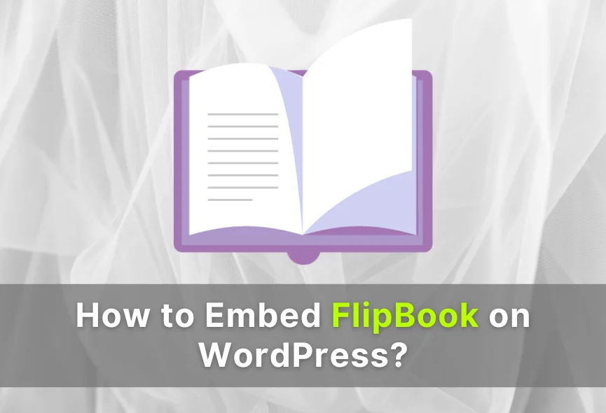 How to Embed FlipBook on WordPress