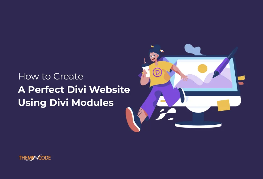 How to create a perfect Divi website using perfect Divi modules.