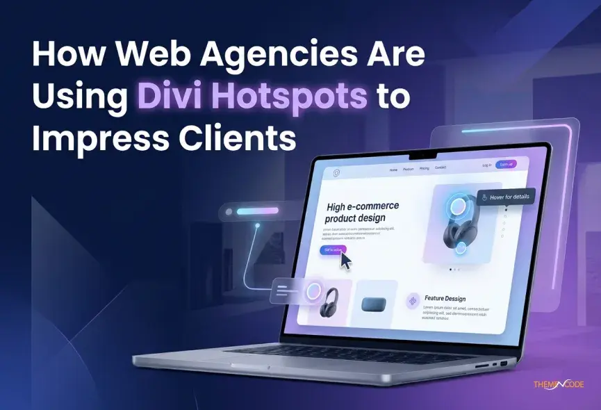 How Web Agencies Are Using Divi Hotspots to Impress Clients